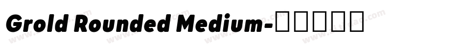 Grold Rounded Medium字体转换
